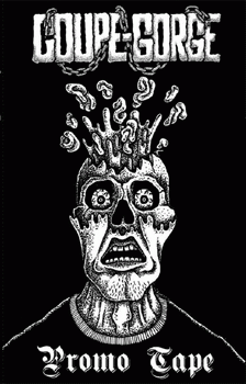 Coupe Gorge : Promo Tape Coupe Gorge : Promo Tape